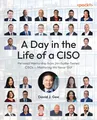 Produktbild: A Day in the Life of a CISO: Personal Mentorship from 24+ Battle-Tested CISOs — Mentoring We Never Got
