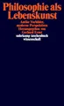 Produktbild: Philosophie als Lebenskunst: Antike Vorbilder, moderne Perspektiven (suhrkamp taschenbuch wissenschaft)