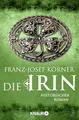 Produktbild: Die Irin: Historischer Roman (Die Irinnen-Saga, Band 1)