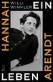 Produktbild: Hannah Arendt: Ein Leben | Platz 1 der Sachbuch-Bestenliste Die Welt, radio3 RBB, NZZ, ORF