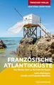 Produktbild: TRESCHER Reiseführer Französische Atlantikküste: Von Nantes über La Rochelle bis Royan. Loire-Atlantique, Vendée und Charente-Maritime