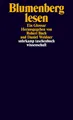 Produktbild: Blumenberg lesen : ein Glossar. hrsg. von Robert Buch und Daniel Weidner / Suhrk