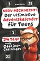 Produktbild: Nerv mich nicht! Der ultimative Adventskalender für Teens: 24 Tage coole Offline-Challenges, um den Advent stressfrei zu genießen – lustiges Geschenk für Teenager
