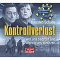 Produktbild: Kontrollverlust - Hörbuch Wer uns bedroht und wie wir uns schützen