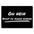 Produktbild: Fussmatte Oh nein - nicht du schon wieder mit lustigem Spruch schwarz