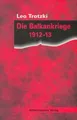 Produktbild: Die Balkankriege 1912-13 (Trotzki-Bibliothek) Buch MEHRING Verlag
