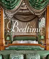 Produktbild: Bedtime: Inspirational Beds, Bedrooms & Boudoirs