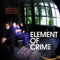 Produktbild: Element of Crime Immer Da Wo Du Bist Bin Ich Nie (CD)