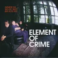 Produktbild: Element of Crime - Immer Da Wo Du Bist Bin Ich Nie | CD
