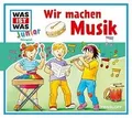 Produktbild: Folge 26: Wir Machen Musik von Was Ist Was Junior | CD | Zustand neu