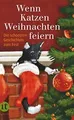 Produktbild: Wenn Katzen Weihnachten feiern: Die schönsten Geschichte... | Buch | Zustand gut