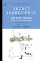 Produktbild: Secret Ingredients: The New Yorker Book of Food and Drink