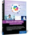 Produktbild: Microsoft 365 Copilot: Einstieg, Prompts, Best Practices. Das Handbuch zum Office-KI-Assistenten – mit zahlreichen Praxisbeispielen für den Arbeitsalltag
