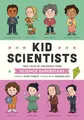 Produktbild: Kid Scientists: True Tales of Childhood from Science Superstars (Kid Legends, Band 5)