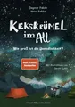 Produktbild: Kekskrümel im All. Wie groß ist die Unendlichkeit? MINT Vorlesebuch mit Kinde...