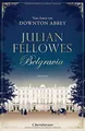 Produktbild: Belgravia: Roman von Fellowes, Julian | Buch | Zustand gut