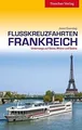 Produktbild: Reiseführer Flusskreuzfahrten Frankreich: Seine, Rh... | Buch | Zustand sehr gut