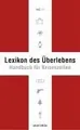 Produktbild: Lexikon des Überlebens. Handbuch für Krisenzeiten: Der S... | Buch | Zustand gut