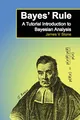 Produktbild: Bayes' Rule: A Tutorial Introduction to Bayesian Analysis (Tutorial Introductions)