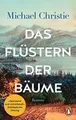 Produktbild: Das Flüstern der Bäume: Roman. Der Taschenbuch Be... | Buch | Zustand akzeptabel