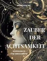 Produktbild: Zauber der Achtsamkeit - Ausmalbuch für Erwachsene ... | Buch | Zustand sehr gut
