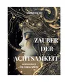 Produktbild: Zauber der Achtsamkeit - Ausmalbuch für Erwachsene - dein Achtsamkeitsabenteuer
