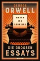 Produktbild: Warum ich schreibe. Die großen Essays, George Orwell