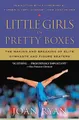 Produktbild: Little Girls in Pretty Boxes: The Making and Breaking of Elite Gymnasts and Figure Skaters