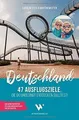 Produktbild: Reiseführer Deutschland  47 Ausflugsziele, die du en... | Buch | Zustand wie neu