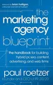 Produktbild: The Marketing Agency Blueprint: The Handbook for Bui by Roetzer, Paul 1118131363
