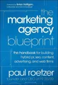 Produktbild: Paul Roetzer The Marketing Agency Blueprint (Gebundene Ausgabe)
