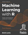 Produktbild: Machine Learning with R - Third Edition Brett Lantz Taschenbuch Englisch 2019