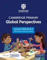 Produktbild: Cambridge Primary Global Perspectives Learner's Skills + Digital Access 1 Year (Primary Global Perspectives, 5)