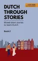 Produktbild: Veraart Dutch Through Stories - Book 2 - Mixed short s (Taschenbuch) (US IMPORT)