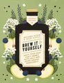 Produktbild: Richard Hood Nick Moyle Brew It Yourself (Taschenbuch) (US IMPORT)