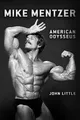 Produktbild: Mike Mentzer: American Odysseus von Little, John | Buch | Zustand sehr gut