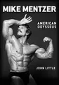 Produktbild: Mike Mentzer: American Odysseus by John Little [Paperback]