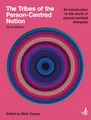 Produktbild: The Tribes of the Person-Centred Nation, Third Edition: An introduction to the world of person-centred therapies