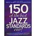 Produktbild: 150 of the Best Jazz Standards Ever