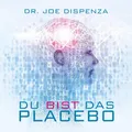 Produktbild: Du bist das Placebo | Joe Dispenza | Audio-CD | 53 Min. | Deutsch | 2016