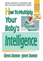 Produktbild: How to Multiply Your Baby's Intelligence: The Gentle Revolution