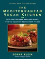 Produktbild: The Mediterranean Vegan Kitchen: Meat-Free, Egg-Free, Dairy-Free Dishes from the Healthiest Region Under the Sun: A Vegan Cookbook