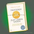 Produktbild: ...TROTZDEM JA ZUM LEBEN SAGEN | VIKTOR E. FRANKL | Bestseller - Neuausgabe
