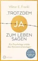 Produktbild: ...trotzdem Ja zum Leben sagen: Ein Psychologe erle... | Buch | Zustand sehr gut