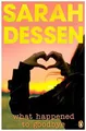 Produktbild: What Happened to Goodbye Sarah Dessen