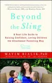 Produktbild: Beyond the Sling: A Real-Life Guide to Raising Confi by Bialik, Mayim 1451662181