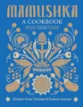Produktbild: Mamushka: Recipes from Ukraine and Eastern Europe
