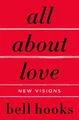 Produktbild: All about Love: New Visions Bell Hooks Taschenbuch XXIX Englisch 2019
