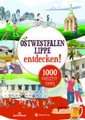 Produktbild: Ostwestfalen:Lippe entdecken! 1000 Freizeittipps : Natur, Kultur, Sport, Spaß Ma