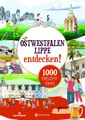 Produktbild: Ostwestfalen:Lippe entdecken! 1000 Freizeittipps : Natur, Kultur, Sport, Sp ...
